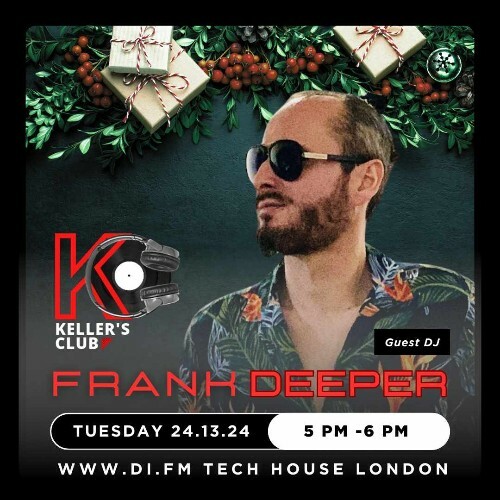  Frank Deeper - Keller Street Podcast 232 (2024-12-24) 