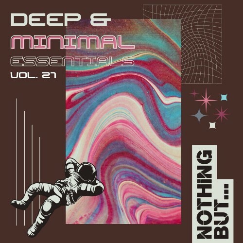 VA -  Nothing But... Deep & Minimal Essentials, Vol. 21 (2024) [MP3] MEW5F8S_o