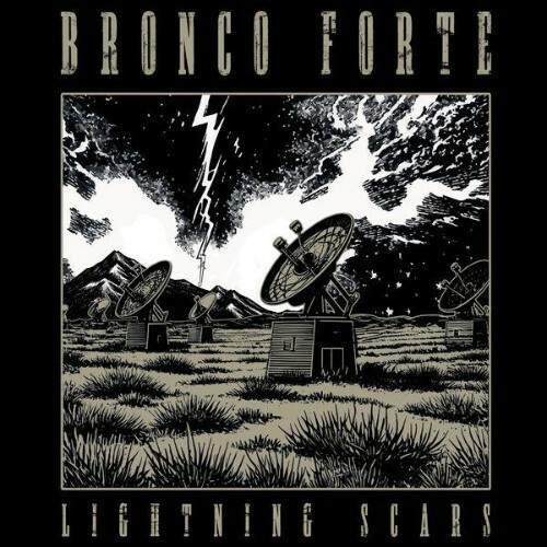  Bronco Forte - Lightning Scars (2026) 
