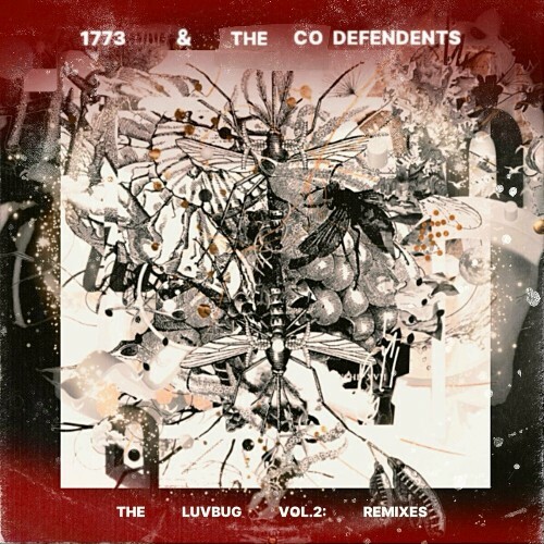  1773 And The Co-defendants - The Luvbug Vol. 2 Remixes (2024) 