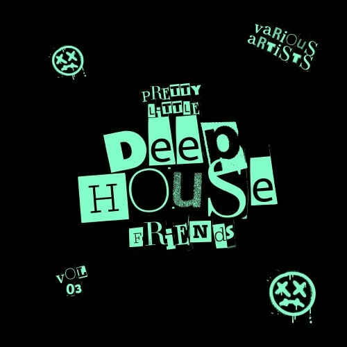 Pretty Little Deep-House Friends, Vol. 3 (2024)