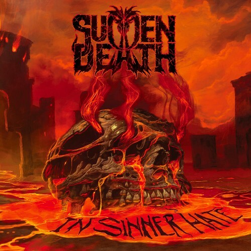  Sudden Death - In Sinner Hate (2025) 