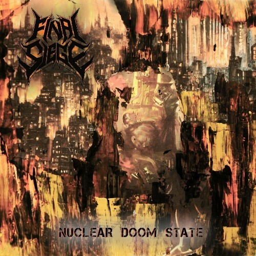  Final Siege - Nuclear Doom State (2024) 