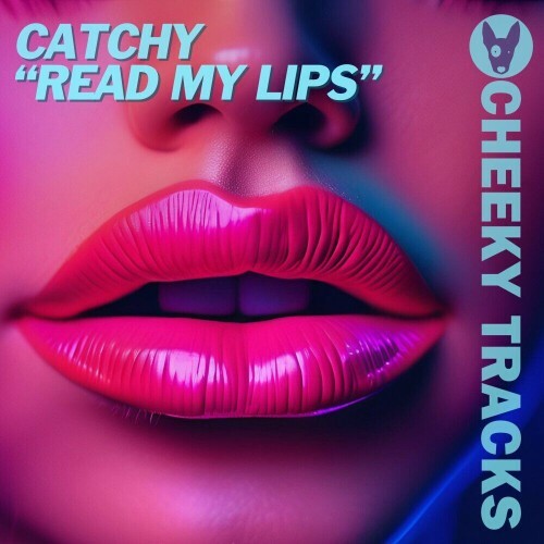  Catchy - Read My Lips (2025) 