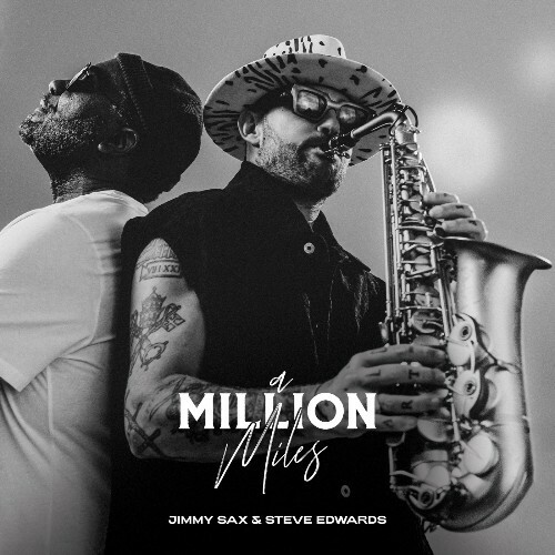  Jimmy Sax Feat Steve Edwards - A Million Miles (2024) 