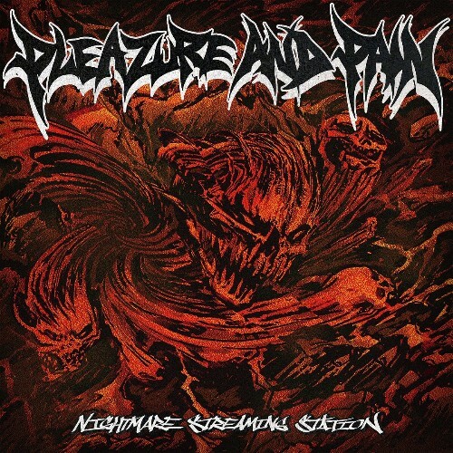  Pleazure And Pain - Nightmare Streaming Station (2025) 