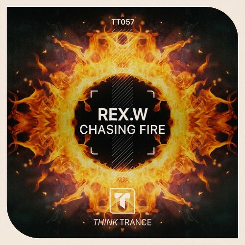  Rex.W - Chasing Fire (2025) 