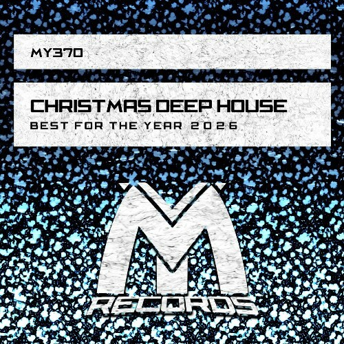 Christmas Deep House: Best for the Year 2026 (2025) Christmas Deep House: Best for the Year 2026 (2025)