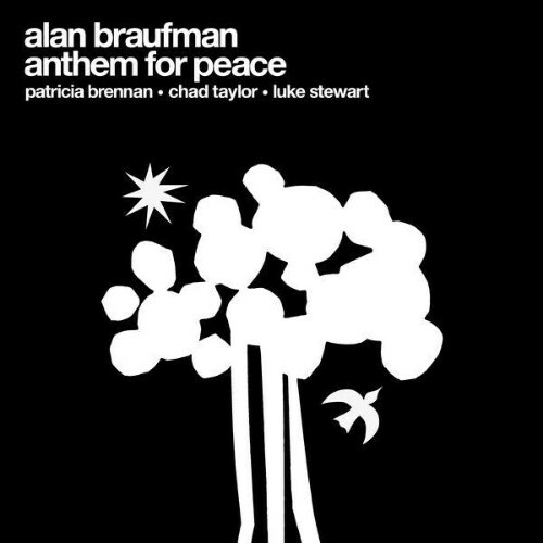  Alan Braufman, Michael Wimberly, Ken Filiano, Chad Taylor, Patricia Brennan - Anthem for Peace (2026) 