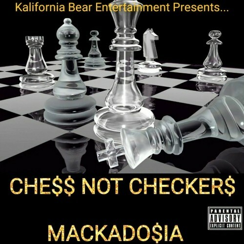  Mackado$ia - Chess Not Checkers (2024) 