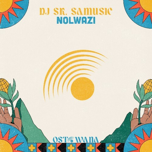 DJ SK (MA) & Samusic — Nolwazi (2026)