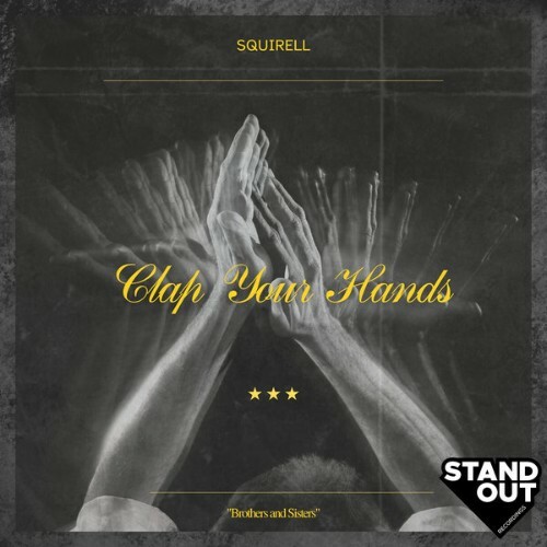  Squirell - Clap Your Hands (2024) 