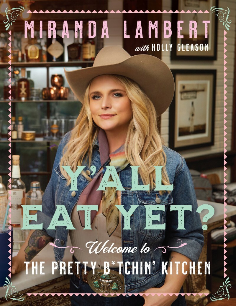 Y’all Eat Yet Welcome To The Pretty B’tchin’ Kitchen (Miranda Lambert) Y’all Eat Yet Welcome To The Pretty B’tchin’ Kitchen (Miranda Lambert)