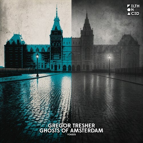  Gregor Tresher - Ghosts Of Amsterdam (2026) 