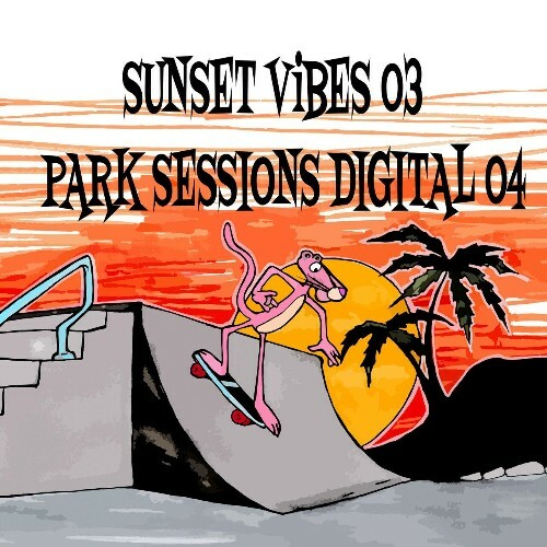  Tommy the Cat - Sunset Vibes Vol.3 - Park Sessions Digital 04 (2024) 