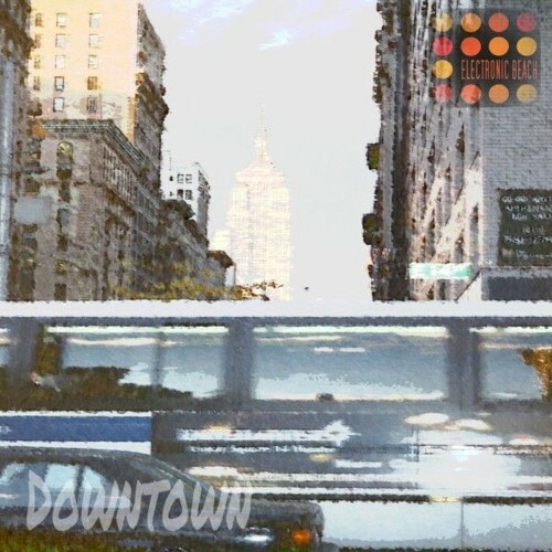  Electronic Beach - Downtown (2026) 