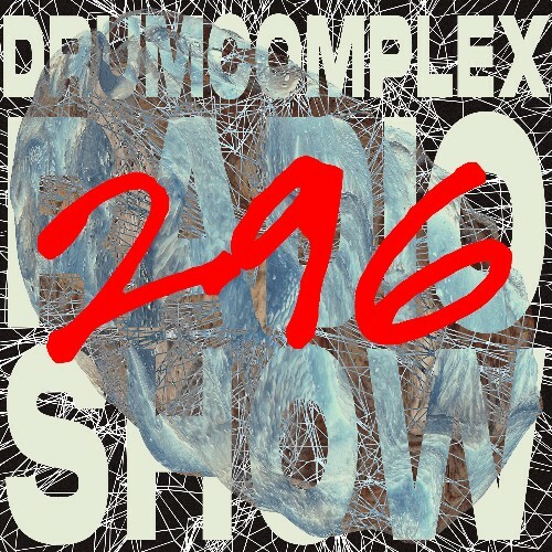  Drumcomplex - Drumcomplexed Radio Show 296 (2024-11-22) 