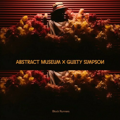  Abstract Museum & Guilty Simpson - Block Runners (2024)  METH5A0_o