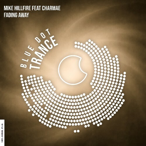 Mike Hillfire feat Charmae — Fading Away (2026)