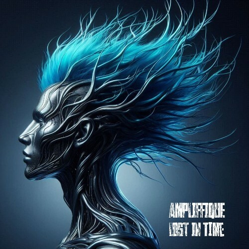  AMPLIFFIQUE - Lost In Time (2025) 