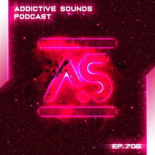 Addictive Sounds - Addictive Sounds Podcast 705 (2024-11-07)