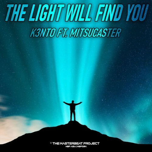  K3nto feat Mitsucaster - The Light Will Find You (2025) 