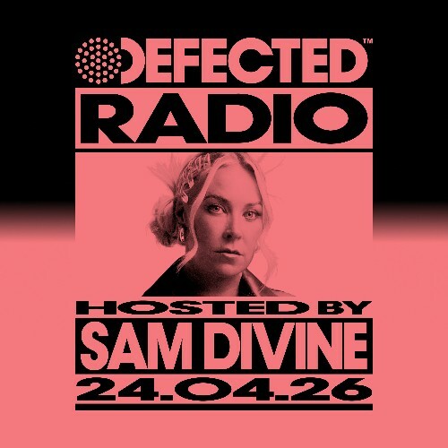  Sam Divine - Defected In The House (28 April 2026) (2026-04-28) 