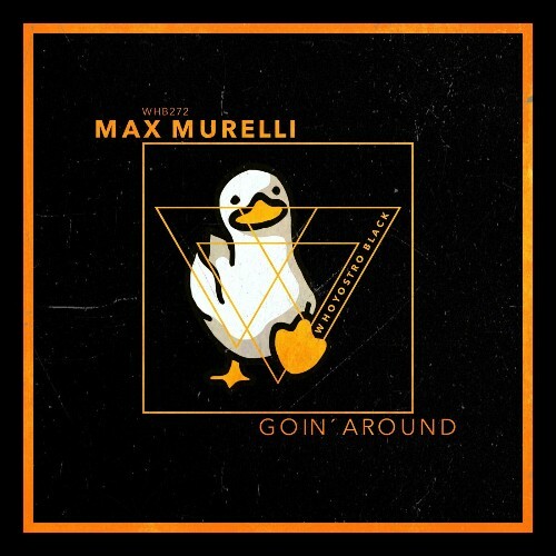  Max Murelli - Goin' Around (2025) 