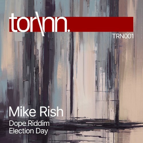 Mike Rish - Dope Riddim / Election Day (2025) 