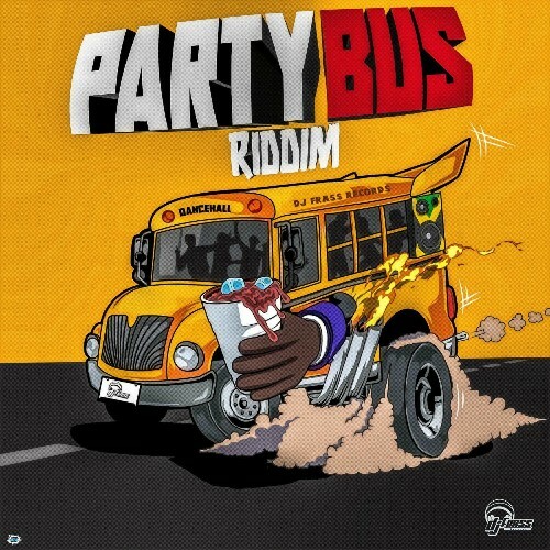  Party Bus Riddim (2024) 