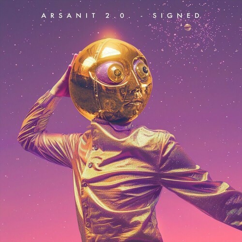  ARSANIT 2.0. - Signed (2025) 