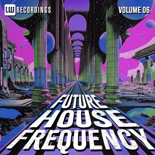  Future House Frequency, Vol. 06 (2026) 