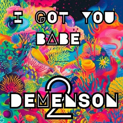 VA - Demenseon2 - I Got You Babe (2024) (MP3) MEVAQQM_o