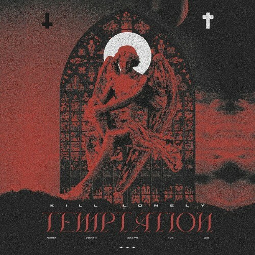  Kill Lonely - TEMPTATION (2024) 