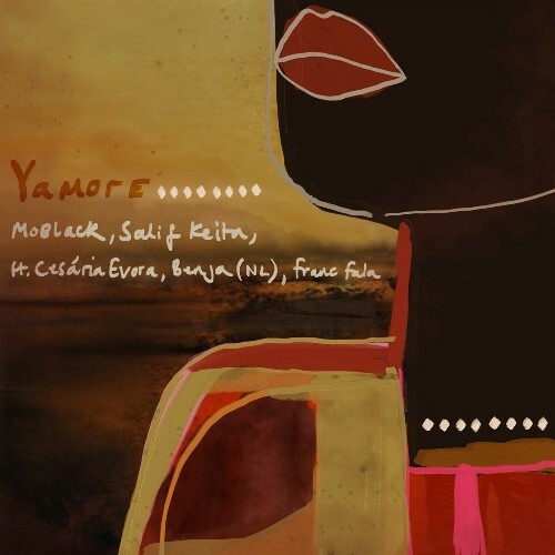  MoBlack & Salif Kedta ft Cesaria Evora - Yamore (Edit Version) (2024) 