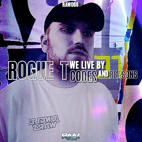  Rogue-T - We Live By Code's And Reason's (2024) 