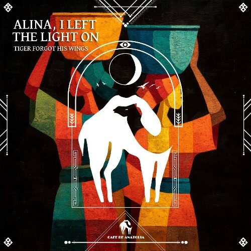 Tiger Forgot His Wings — Alina, I Left the Light On (2026)