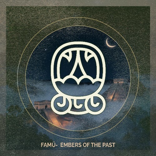  Famu & YVNNI - Embers of the Past (2024) 