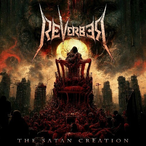  Reverber - The Satan Creation (2024) 