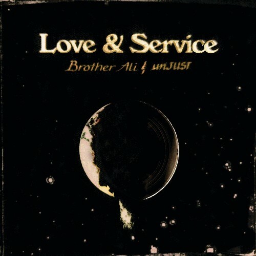 Brother Ali and unJUST - Love & Service (2024)