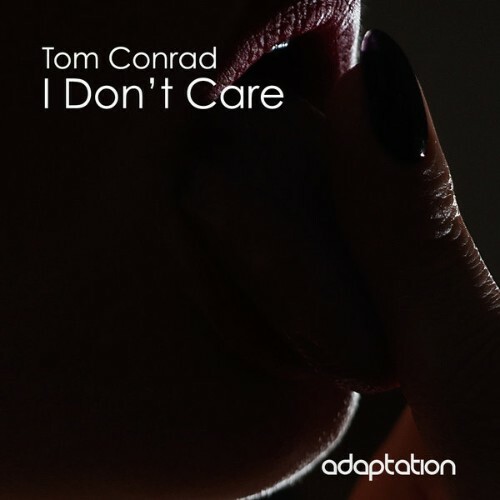 Tom Conrad - I Dont Care (2024)