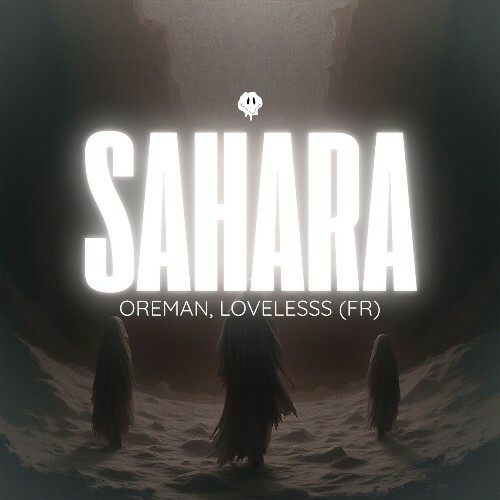 Oreman & Lovelesss (FR) — Sahara (2026)