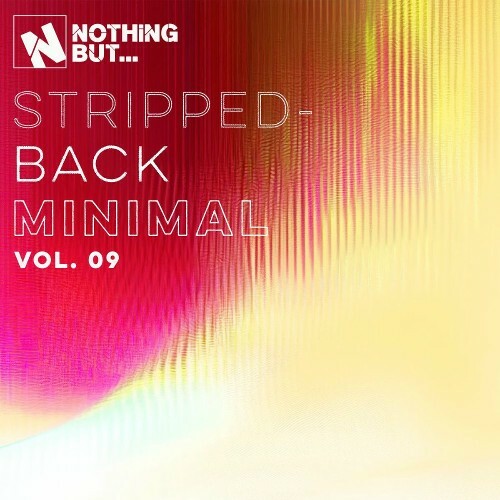Nothing But... Stripped-Back Minimal, Vol. 09 (2026)