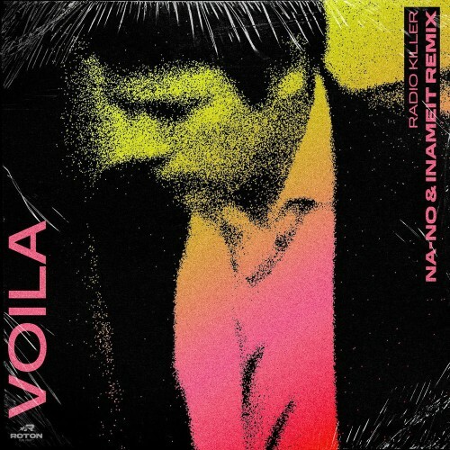  Radio Killer - Voila (Na-No and Inameit Remix) (2026) 