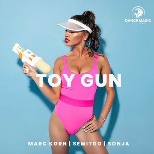  Marc Korn x Semitoo x Sonja - Toy Gun (2024) 