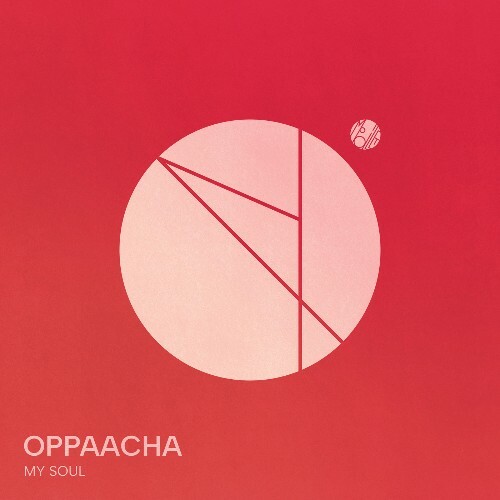  Oppaacha - My Soul (2025) 