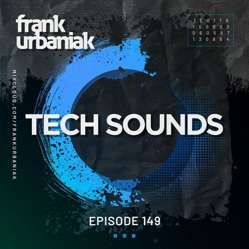  Frank Urbaniak - Tech Sounds 149 (2024-07-19) 