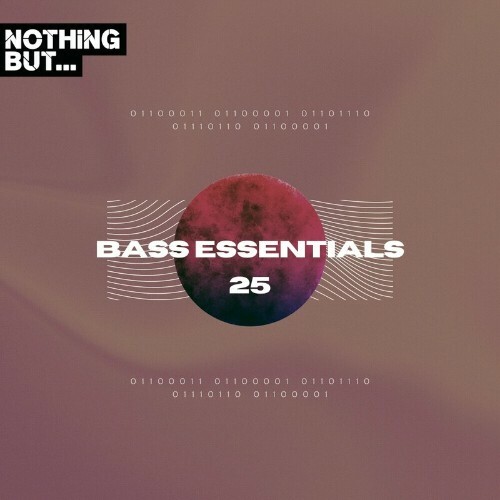 VA - Nothing But... Bass Essentials, Vol. 25 (2024) (MP3)