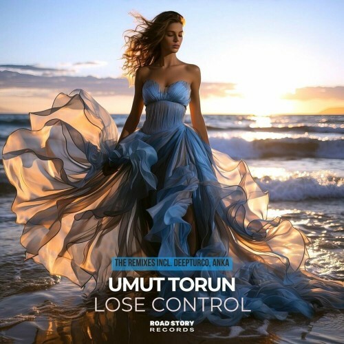  Umut Torun - Lose Control (Remixes) (2024) 