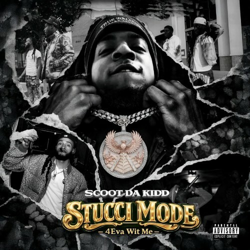 Scoot Da Kidd — Stucci Mode: 4Eva Wit Me (2026)